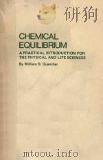 CHEMICAL EQUILIBRIUM   1975  PDF电子版封面  0306308509  WILLLIAM B.GUENTHER 