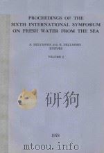 PROCEEDINGS OF THE SIXTH INTERNATIONAL SYMPOSIUM ON FRESH WATER FROM THE SEA VOLUME 2（1978 PDF版）