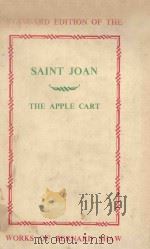 SAINT JOAN A CHRONICLE AND THE APPLE CART A POLITICAL EXTRAVAGANZA BY BERNARD SHAW     PDF电子版封面     