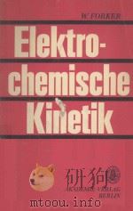 ELEKTROCHEMISCHE KINETIK   1966  PDF电子版封面     