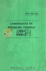 COMPOSITES IN PRESSURE VESSELS AND PIPING   1977  PDF电子版封面     