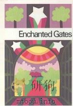 ENCHANTED GATES   1974  PDF电子版封面    JOSEPHINE L.WRIGHT 