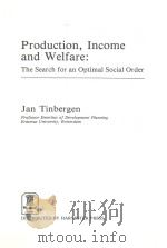 PRODUCTION，INCOME AND WELFARE：THE SEARCH FOR AN OPTIMAL SLCIAL ORDER（ PDF版）