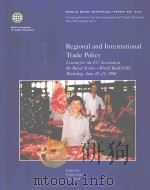 REGIONAL AND INTERNATIONAL TRADE POLICY  LESSONS FOR THE EU ACCESSION IN THE RURAL SECTOR-WORLD BANK（1999 PDF版）