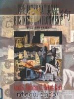 THE INTERNATIONAL BUSINESS ENVIRONMENT TEXT AND CASES（1995 PDF版）