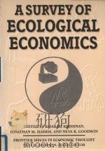 A SURVEY OF ECOLOGICAL ECONOMICS：THE GLOBAL DEVELOPMENT AND ENVIRONMENT INSTITUTE TUFTS UNIVERSITY（1995 PDF版）