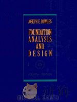 FOUNDATION ANALYSIS AND DESIGN FOURTH EDITION   1988  PDF电子版封面  0070067767  JOSEPH E.BOWLES 