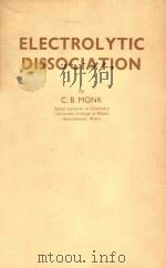 Electrolytic Dissociation   1961  PDF电子版封面    C.B.Monk 