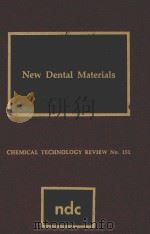 NEW DENTAL MATERIALS   1982  PDF电子版封面  0815507925  PAUL G.STECHER 