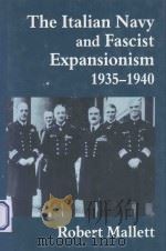 THE ITALIAN NAVY AND FASCIST EXPANSIONISM 1935-1940（1998 PDF版）