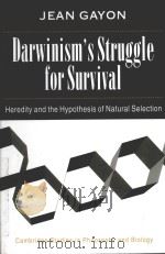 DARWINISM'S STRUGGLE FOR SURVIVAL HEREDITY AND THE HYPOTHESIS OF NATURAL SELECTION（1998 PDF版）