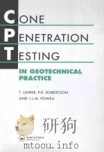 CONE PENETRATION TESTING IN GEOTECHNICAL PRACTICE   1997  PDF电子版封面  9780419237501   