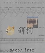 RENZO PIANO BUILDING WORKSHOP COMPLETE WORKS VOLUME ONE   1993  PDF电子版封面  9780714838984   