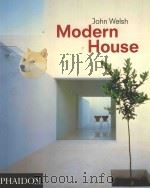 MODERN HOUSE   1995  PDF电子版封面  9780714838373  JOHN WELSH 