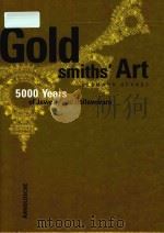 Goldsmiths' art : 5000 years of jewelry and hollowware   1996  PDF电子版封面  3925369538   