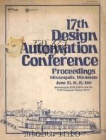 17TH DESIGN AUTOMATION CONFERENCE PROCEEDINGS JUNE23 24 25 1980（1980 PDF版）
