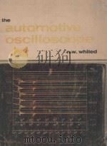 THE AUTOMOTIVE OSCILLOSCOPE   1977  PDF电子版封面  0827310331  N.W.WHITED 