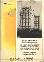 FLUID POWER SYMPOSIUM SEPTEMBER 13-15 VOLUME 1   1978  PDF电子版封面  0900983930   
