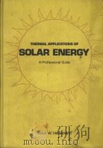 THERMAL APPLICATIONS OF SOLAR ENERGY：A PROFESSIONAL GUIDE（1981 PDF版）