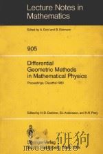 LECTURE NOTES IN MATHEMATICS 905：DIFFERENTIAL GEOMETRIC METHODS IN MATHEMATICAL PHYSICS（1982 PDF版）