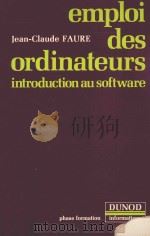 EMPLOI DES ORDINATEURS INTRODUCTION AU SOFTWARE   1979  PDF电子版封面  204010481X   