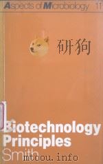 ASPECTS OF MICROBIOLOGY 11 BIOTECHNOLOGY PRINCIPLES   1985  PDF电子版封面  0914826689  JOHN E.SMITH 
