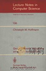 LECTURE NOTES IN COMPUTER SCIENCE 136   1982  PDF电子版封面  0387114939  CHRISTOPH M.HOFFMANN 
