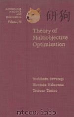 THEORY OF MULTIOBJECTIVE OPTIMIZATION   1985  PDF电子版封面  0126203709  YOSHIKAZU SAWARAGI，HIROTAKA NA 