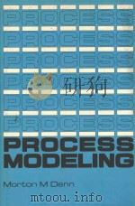 PROCESS MODELING   1986  PDF电子版封面  0582005566  MORTON M DENN 