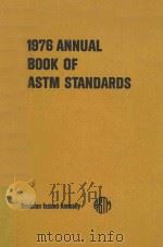 1976 Annual Book of ASTM Standards  Part 44   1976  PDF电子版封面     