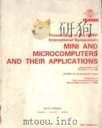 MINI AND MICROCOMPUTERS AND THEIR APPLICATIONS   1986  PDF电子版封面    A.S.GOUDA AND M.H.HAMZA 