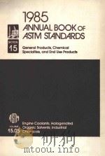 1985 ANNUAL BOOK OF ASTM STANDARDS SECTION 15 VOLUME 15.05（1985 PDF版）