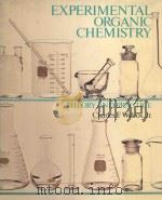 EXPERIMENTAL ORGANIC CHEMISTRY THEORY AND PRACTICE（1984 PDF版）
