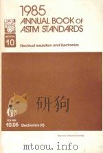 1985 ANNUAL BOOK OF ASTM STANDARDS SECTION 10 VOLUME 10.05   1985  PDF电子版封面  01922998   