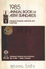 1985 ANNUAL BOOK OF ASTM STANDARDS SECTION 5 VOLUME 05.03（1985 PDF版）
