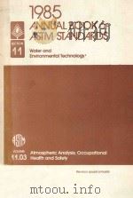 1985 ANNUAL BOOK OF ASTM STANDARDS SECTION 11 VOLUME 11.03   1985  PDF电子版封面  01922998   