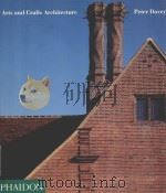 ARTS AND CRAFTS ARCHITECTURE   1995  PDF电子版封面  0714837113  PETER DAVEY 