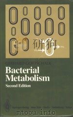 BACTERIAL METABOLISM  SECOND EDITION   1986  PDF电子版封面  0387961534  GERHARD GOTTSCHALK 