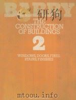THE CONSTRUCTION OF BUILDINGS VOLUME 2 WINDOWS-DOORS-FIRES STAIRS-FINISHES THIRD EDITION（1982 PDF版）