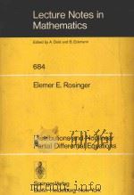 LECTURE NOTES IN MATHEMATICS 684 DISTRIBUTIONS AND NONLINEAR PARTIAL DIFFERENTIAL EQUATIONS   1978  PDF电子版封面  3540089519  ELEMER E.ROSINGER 