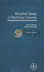 SIMPLIFIED DESIGN OF REINFORCED CONCRETE FIFTH EDITIN   1984  PDF电子版封面  0471803499  JAMES AMBROSE 