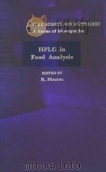 HPLC IN FOOD ANALYSIS   1982  PDF电子版封面  0124647804  R.MACRAE 