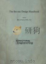 THE SEISMIC DESIGN HANDBOOK   1989  PDF电子版封面  0442269226  FARZAD NAEIM 