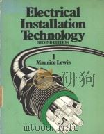 ELECTRICAL INSTALLATION TECHNOLOGY 1 SECOND EDITION   1984  PDF电子版封面  0091531411   