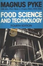 FOOD SCIENCE & TECHNOLOGY FOURTH EDITION   1982  PDF电子版封面  0719538505  MAGNUS PYKE 