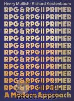 RPG & RPG PRIMER A MODERN APPROACH   1982  PDF电子版封面  0030569184   
