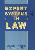 EXPERT SYSTEMS IN LAW   1989  PDF电子版封面  0132956500  ALAN TYREE 