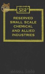 RESERVED SMALL SCALE CHEMICAL INDUSTRIES   1988  PDF电子版封面     