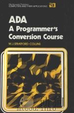 ADA：A PROGRAMMER'S CONVERSION COURSE   1982  PDF电子版封面  0470273321   