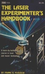 THE LASER EXPERIMENTER'S HANDBOOK   1979  PDF电子版封面  0830611231  FRANK G.MCALEESE 